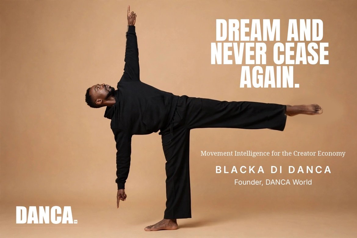 Blacka Di Danca, Founder of DANCA World. Movement Intelligence for the Creator Economy.